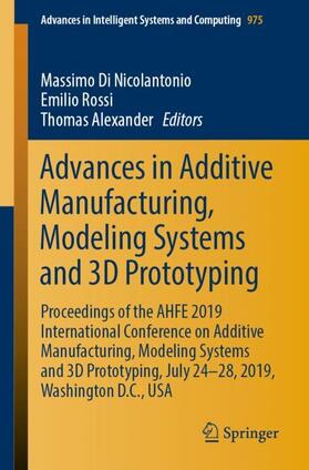 Di Nicolantonio / Alexander / Rossi |  Advances in Additive Manufacturing, Modeling Systems and 3D Prototyping | Buch |  Sack Fachmedien