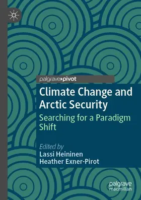 Exner-Pirot / Heininen |  Climate Change and Arctic Security | Buch |  Sack Fachmedien