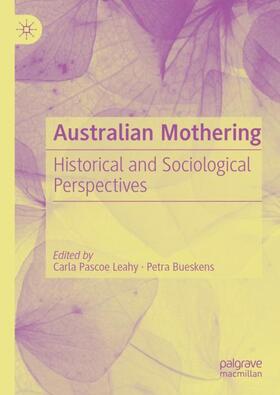 Bueskens / Pascoe Leahy |  Australian Mothering | Buch |  Sack Fachmedien