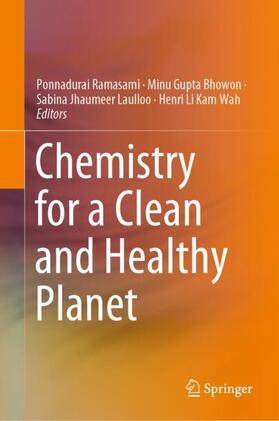 Ramasami / Li Kam Wah / Gupta Bhowon |  Chemistry for a Clean and Healthy Planet | Buch |  Sack Fachmedien