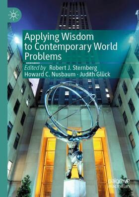 Sternberg / Glück / Nusbaum |  Applying Wisdom to Contemporary World Problems | Buch |  Sack Fachmedien