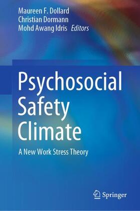 Dollard / Awang Idris / Dormann |  Psychosocial Safety Climate | Buch |  Sack Fachmedien