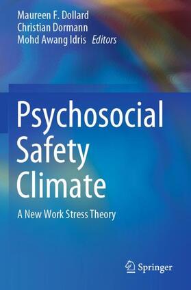 Dollard / Awang Idris / Dormann |  Psychosocial Safety Climate | Buch |  Sack Fachmedien