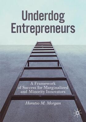 Morgan |  Underdog Entrepreneurs | Buch |  Sack Fachmedien