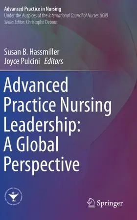 Pulcini / Hassmiller |  Advanced Practice Nursing Leadership: A Global Perspective | Buch |  Sack Fachmedien