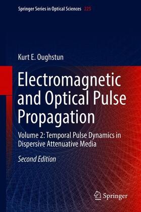 Oughstun |  Electromagnetic and Optical Pulse Propagation | Buch |  Sack Fachmedien