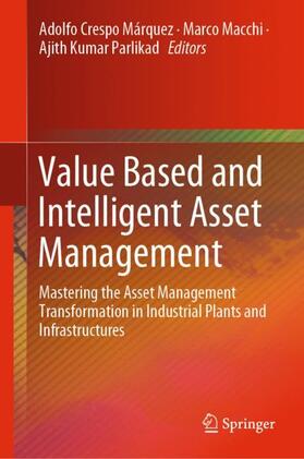 Crespo Márquez / Parlikad / Macchi |  Value Based and Intelligent Asset Management | Buch |  Sack Fachmedien