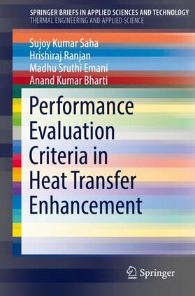 Saha / Bharti / Ranjan |  Performance Evaluation Criteria in Heat Transfer Enhancement | Buch |  Sack Fachmedien
