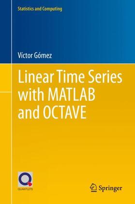Gómez |  Linear Time Series with MATLAB and OCTAVE | Buch |  Sack Fachmedien