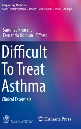 Holguin / Khurana |  Difficult To Treat Asthma | Buch |  Sack Fachmedien