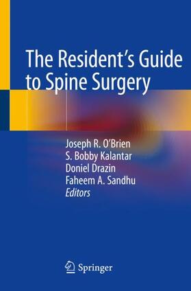 O'Brien / Sandhu / Kalantar |  The Resident's Guide to Spine Surgery | Buch |  Sack Fachmedien