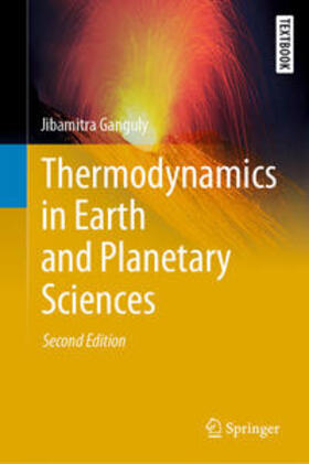 Ganguly |  Thermodynamics in Earth and Planetary Sciences | eBook | Sack Fachmedien