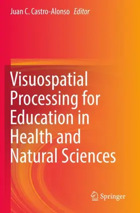 Castro-Alonso |  Visuospatial Processing for Education in Health and Natural Sciences | Buch |  Sack Fachmedien