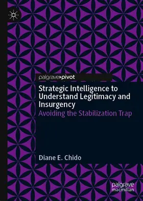 Chido |  Strategic Intelligence and Civil Affairs to Understand Legitimacy and Insurgency | Buch |  Sack Fachmedien