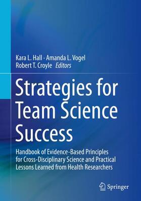 Hall / Croyle / Vogel |  Strategies for Team Science Success | Buch |  Sack Fachmedien
