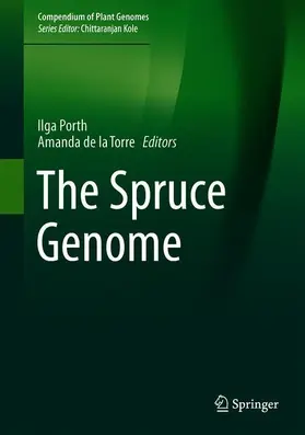 De la Torre / Porth |  The Spruce Genome | Buch |  Sack Fachmedien