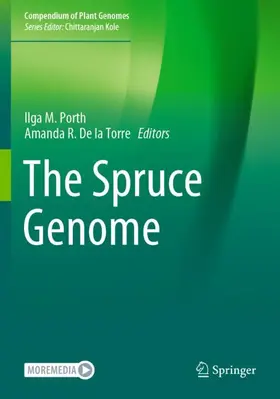 De la Torre / Porth |  The Spruce Genome | Buch |  Sack Fachmedien