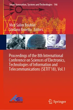 Bouhlel / Rovetta |  Proceedings of the 8th International Conference on Sciences of Electronics, Technologies of Information and Telecommunications (SETIT’18), Vol.1 | eBook | Sack Fachmedien