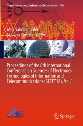 Rovetta / Bouhlel |  Proceedings of the 8th International Conference on Sciences of Electronics, Technologies of Information and Telecommunications (SETIT¿18), Vol.1 | Buch |  Sack Fachmedien