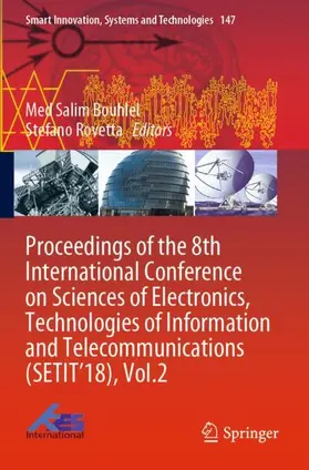 Rovetta / Bouhlel |  Proceedings of the 8th International Conference on Sciences of Electronics, Technologies of Information and Telecommunications (SETIT¿18), Vol.2 | Buch |  Sack Fachmedien