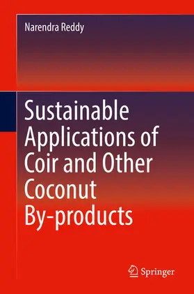 Reddy | Sustainable Applications of Coir and Other Coconut By-products | E-Book | sack.de