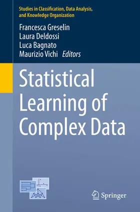 Greselin / Deldossi / Bagnato |  Statistical Learning of Complex Data | eBook | Sack Fachmedien