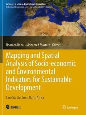 Mastere / Rebai | Mapping and Spatial Analysis of Socio-economic and Environmental Indicators for Sustainable Development | Buch | 978-3-030-21168-4 | sack.de