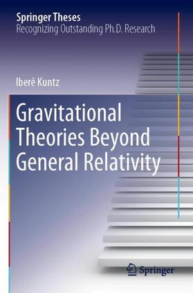 Kuntz |  Gravitational Theories Beyond General Relativity | Buch |  Sack Fachmedien