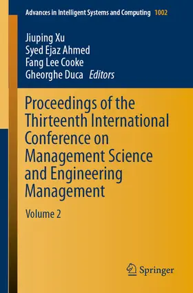 Xu / Ahmed / Cooke | Proceedings of the Thirteenth International Conference on Management Science and Engineering Management | E-Book | sack.de