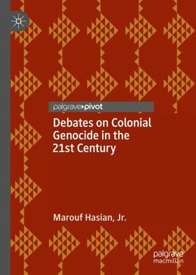 Hasian Jr. |  Debates on Colonial Genocide in the 21st Century | Buch |  Sack Fachmedien