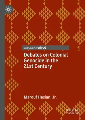 Hasian Jr. |  Debates on Colonial Genocide in the 21st Century | Buch |  Sack Fachmedien