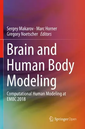 Makarov / Noetscher / Horner |  Brain and Human Body Modeling | Buch |  Sack Fachmedien