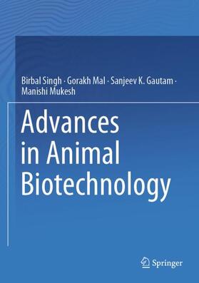 Singh / Mukesh / Mal |  Advances in Animal Biotechnology | Buch |  Sack Fachmedien