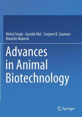 Singh / Mukesh / Mal |  Advances in Animal Biotechnology | Buch |  Sack Fachmedien