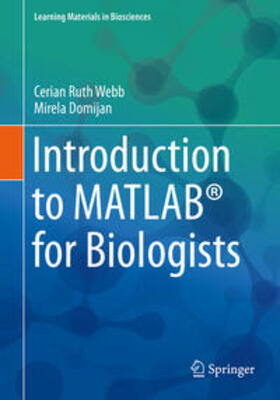 Webb / Domijan |  Introduction to MATLAB® for Biologists | eBook | Sack Fachmedien