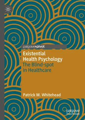 Whitehead |  Existential Health Psychology | eBook | Sack Fachmedien