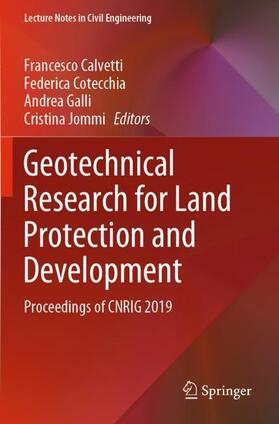 Calvetti / Jommi / Cotecchia |  Geotechnical Research for Land Protection and Development | Buch |  Sack Fachmedien