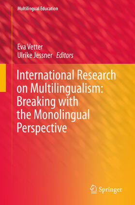 Vetter / Jessner |  International Research on Multilingualism: Breaking with the Monolingual Perspective | eBook | Sack Fachmedien