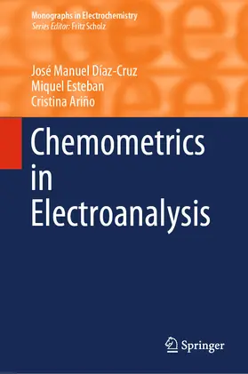 Díaz-Cruz / Esteban / Ariño |  Chemometrics in Electroanalysis | eBook | Sack Fachmedien