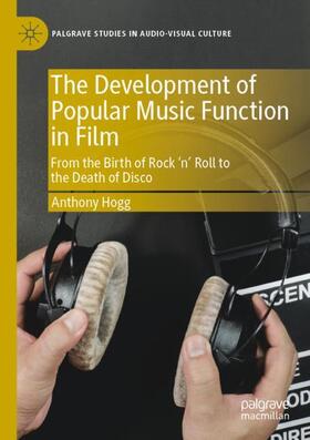 Hogg |  The Development of Popular Music Function in Film | Buch |  Sack Fachmedien