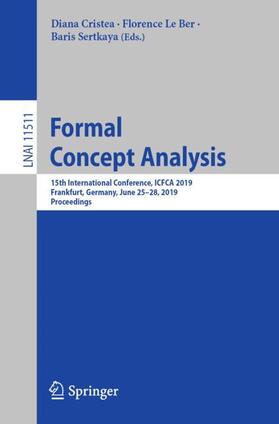 Cristea / Sertkaya / Le Ber |  Formal Concept Analysis | Buch |  Sack Fachmedien