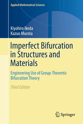 Murota / Ikeda |  Imperfect Bifurcation in Structures and Materials | Buch |  Sack Fachmedien