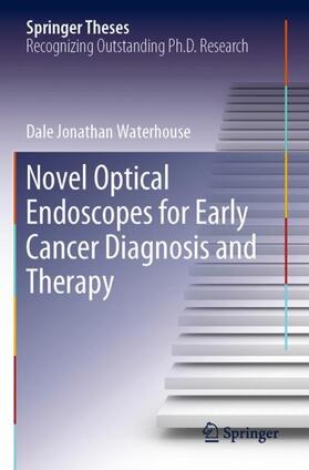 Waterhouse |  Novel Optical Endoscopes for Early Cancer Diagnosis and Therapy | Buch |  Sack Fachmedien