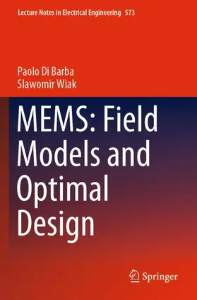 Wiak / Di Barba | MEMS: Field Models and Optimal Design | Buch | 978-3-030-21498-2 | sack.de