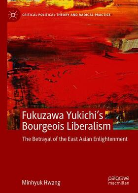 Hwang |  Fukuzawa Yukichi¿s Bourgeois Liberalism | Buch |  Sack Fachmedien