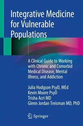 Hodgson / Treisman / Moore |  Integrative Medicine for Vulnerable Populations | Buch |  Sack Fachmedien