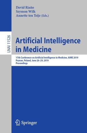 Riaño / ten Teije / Wilk | Artificial Intelligence in Medicine | Buch | 978-3-030-21641-2 | sack.de