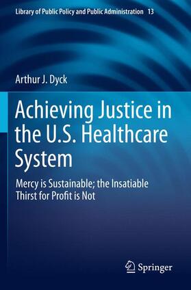 Dyck |  Achieving Justice in the U.S. Healthcare System | Buch |  Sack Fachmedien