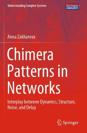 Zakharova |  Chimera Patterns in Networks | Buch |  Sack Fachmedien