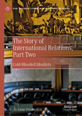 Pemberton |  The Story of International Relations, Part Two | Buch |  Sack Fachmedien